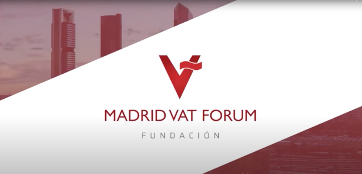 Fernando Matesanz y Spanish VAT Services crean la Fundación Madrid VAT Forum