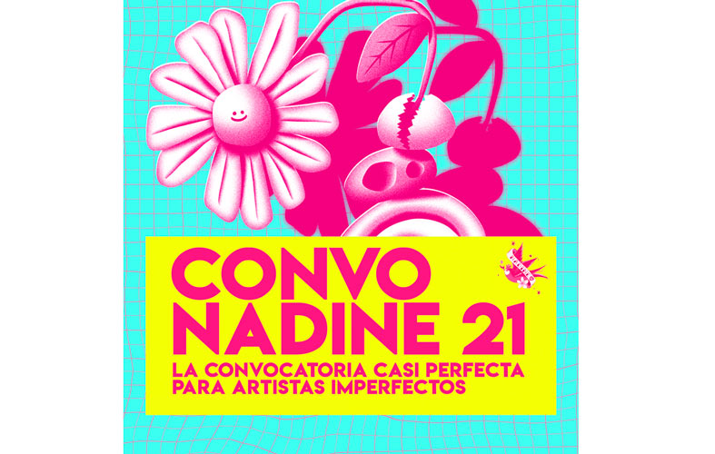 Fundación Nadine lanza su «Convo Nadine 21» para apoyar a jóvenes artistas que quieran cambiar el mundo