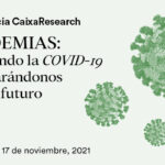 “Pandemias: superando la Covid-19 y preparándonos para el futuro”, conferencia on line impulsada por Fundación Caixa