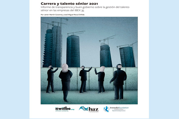 Fundación Haz presenta su informe sobre “carrera y talento senior 2021” en el Ibex 35
