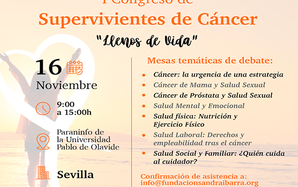 La Fundación Sandra Ibarra celebra el I Congreso nacional de Supervivientes de Cáncer en Sevilla