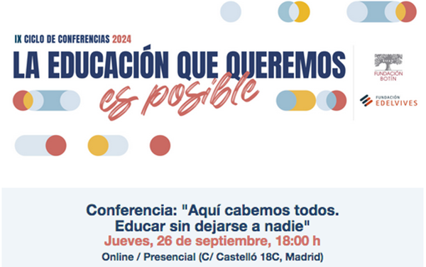 Fundación Botín y Fundación Edelvives organizan la conferencia «Aquí cabemos todos. Educar sin dejarse a nadie»