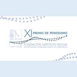 Fundación Instituto Roche convoca el XI Premio de periodismo en medicina personalizada de precisión