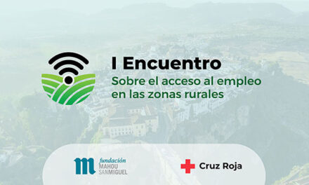 Fundación Mahou San Miguel y Cruz Roja celebran un primer encuentro sobre el Acceso al Empleo en Zonas Rurales