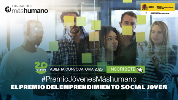 Fundación mashumano convoca su Premio emprendimiento social joven