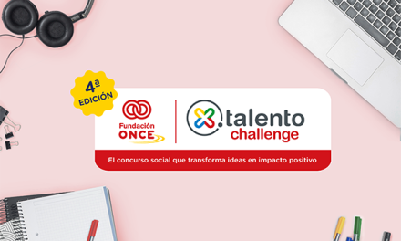 Fundación ONCE pone en marcha la cuarta edición de X Talento Challenge