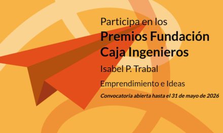 Abierta la convocatoria de los ‘Premios Fundación Caja Ingenieros – Isabel P. Trabal’ para impulsar la innovación con impacto social