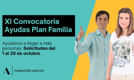 Abierta la convocatoria del Plan Familia de la Fundación Adecco para impulsar el empleo en personas con discapacidad